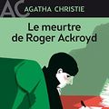 Cover Art for 9782010056413, Le meurtre de Roger Ackroyd by Agatha Christie