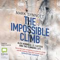 Cover Art for B07NWR8W7H, The Impossible Climb: Alex Honnold, El Capitan, and the Climbing Life by Mark Synnott