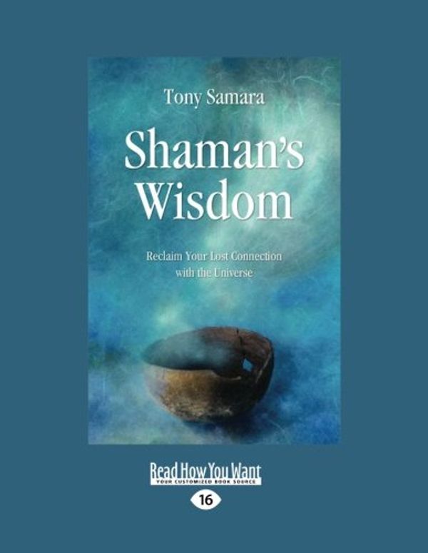 Cover Art for 9781458788054, Shaman's Wisdom by Tony Samara