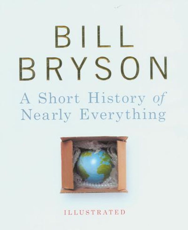 Cover Art for 9781446464830, A Short History of Nearly Everything - Illustrated by Bill Bryson