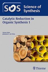 Cover Art for 9783132406223, Science of Synthesis: Catalytic Reduction in Organic Synthesis Vol. 1 by Johannes G. de Vries
