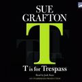 Cover Art for 9781415943274, T Is for Trespass (Lib)(CD) by Sue Grafton