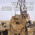 Cover Art for 9781870067980, The Best of After the Battle: Then and Now by After The Battle