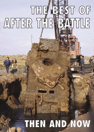 Cover Art for 9781870067980, The Best of After the Battle: Then and Now by After The Battle