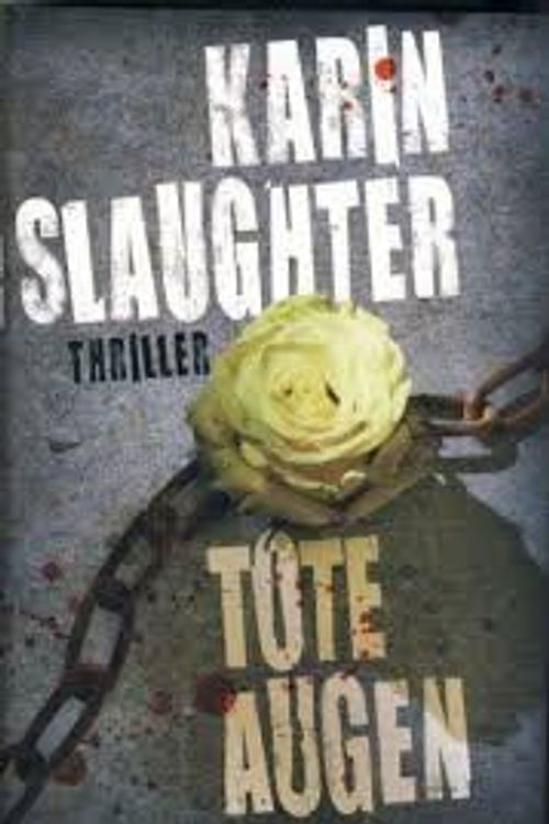 Cover Art for 9783863654245, Tote Augen by Karin Slaughter