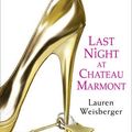 Cover Art for 9780007354832, Last Night at Chateau Marmont by Lauren Weisberger