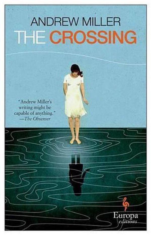 Cover Art for 9781609453473, The Crossing by Andrew Miller