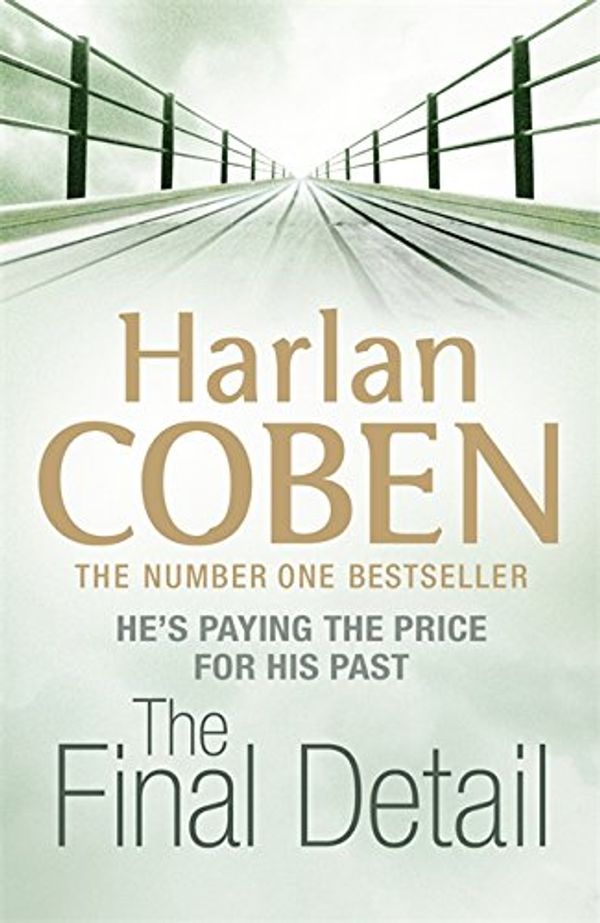 Cover Art for 9781409117117, The Final Detail by Harlan Coben