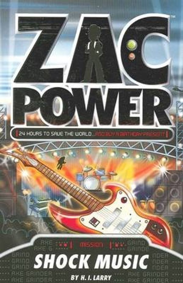 Cover Art for 9781921690020, Zac Power: Shock Music by Larry, H.I.