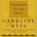 Cover Art for 9780743264259, Invisible Acts of Power: Personal Choices That Create Miracles by Caroline Myss
