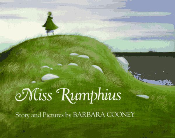 Cover Art for 9780670479580, Miss Rumphius by Barbara Cooney