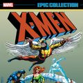 Cover Art for 9781302912758, X-Men Epic Collection: The Sentinels Live by Gary Friedrich