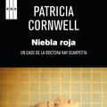 Cover Art for B00E8HI8G4, Niebla roja (Doctora Kay Scarpetta) (Spanish Edition) by Patricia Cornwell