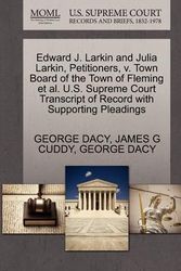 Cover Art for 9781270677413, Edward J. Larkin and Julia Larkin, Petitioners, v. Town Board of the Town of Fleming et al. U.S. Supreme Court Transcript of Record with Supporting Pleadings by DACY, GEORGE, CUDDY, JAMES G, DACY, GEORGE