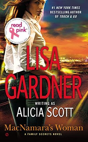 Cover Art for 9780451474049, Read Pink MacNamara's Woman: A Family Secrets Novel by Lisa Gardner