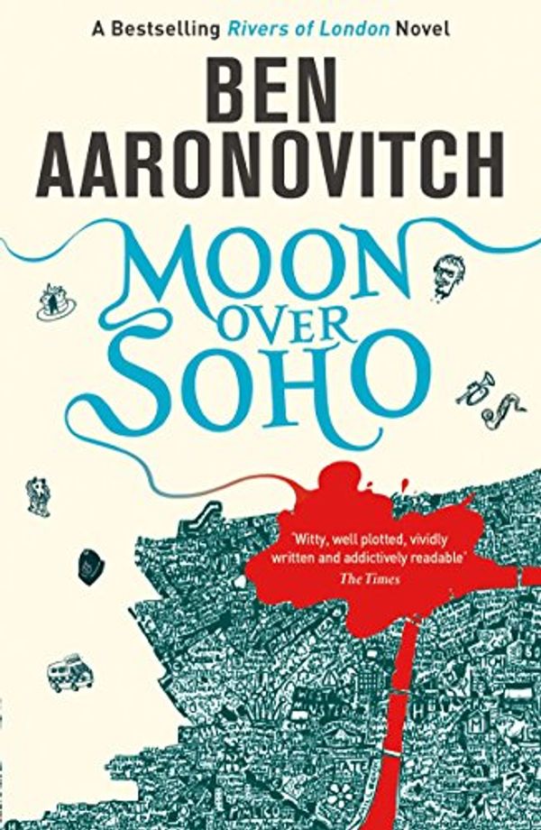 Cover Art for B004VF624S, Moon Over Soho: The Second Rivers of London novel (A Rivers of London novel Book 2) by Ben Aaronovitch