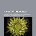 Cover Art for 9781130519419, Flags of the World by Byron McCandless