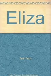 Cover Art for 9781576360026, Eliza by Keith Terry