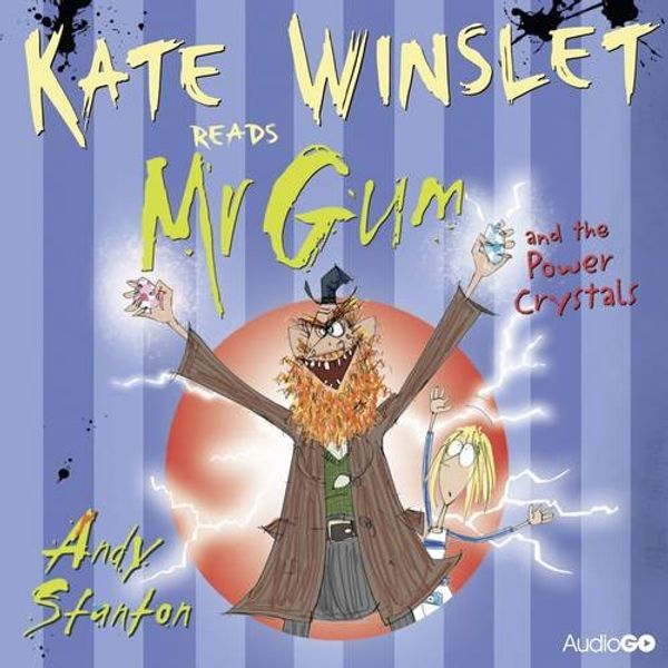 Cover Art for 9781445873404, Mr Gum and the Power Crystals by Andy Stanton