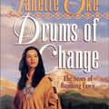 Cover Art for 9781556618178, Drums of Change by Janette Oke