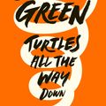 Cover Art for 9780141346045, Turtles All the Way Down by John Green