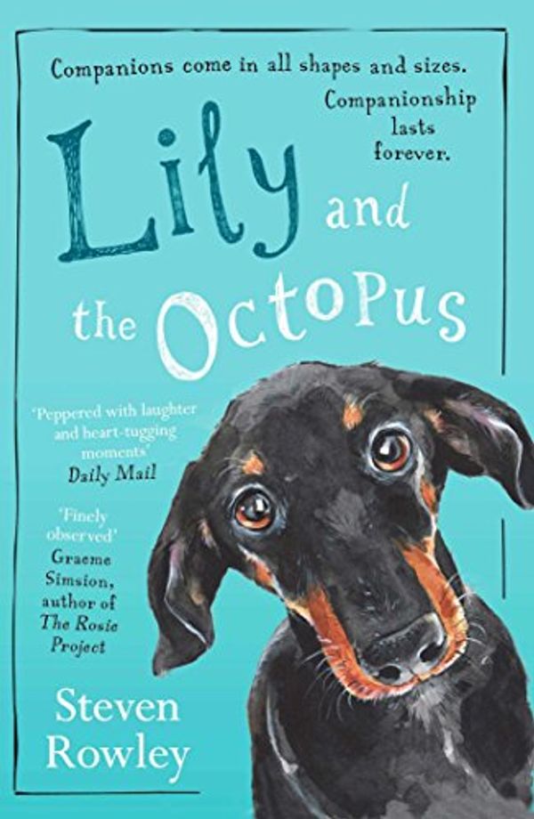 Cover Art for B0182KX6R8, Lily and the Octopus by Steven Rowley