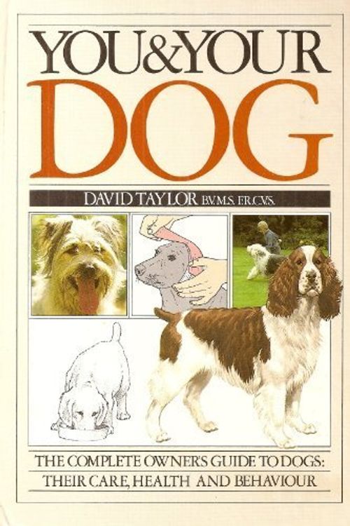 Cover Art for 9780863181115, You and Your Dog by David A. Taylor