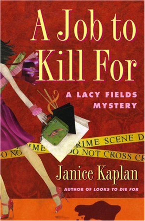 Cover Art for 9781416532132, A Job to Kill For: A Lacy Fields Mystery by Janice Kaplan