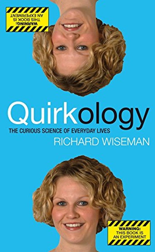 Cover Art for 9780330448123, Quirkology by Richard Wiseman