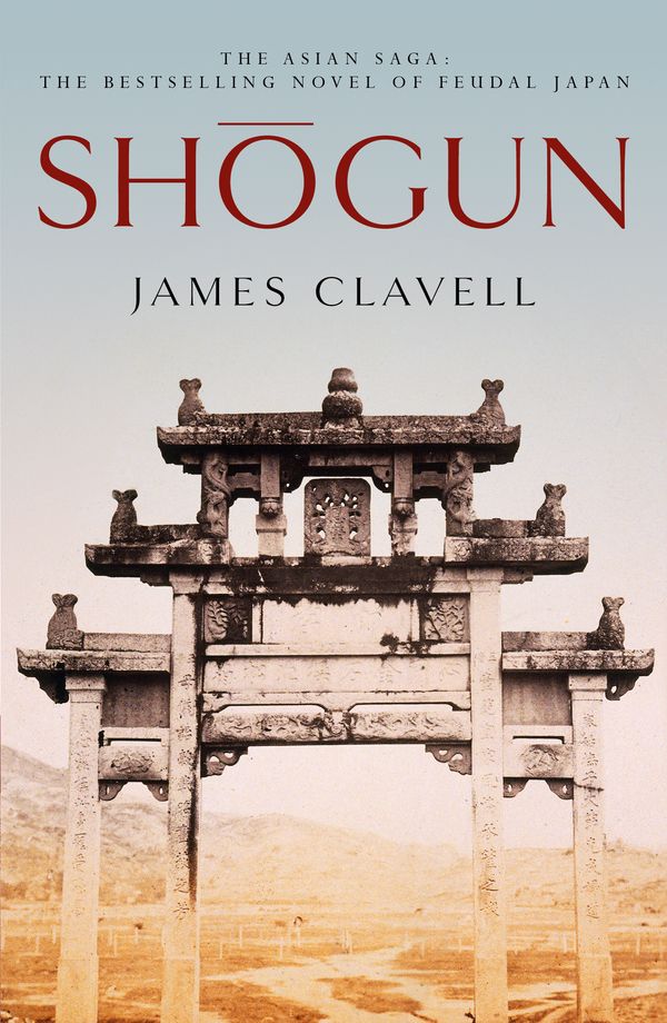 Cover Art for 9780340766163, Shogun: The First Novel of the Asian saga by James Clavell