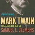 Cover Art for 9780520269859, Mark Twain by Jerome Loving