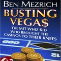 Cover Art for 9780786283798, Busting Vega$ by Ben Mezrich