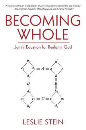 Cover Art for 9781510735033, Becoming Whole: Jung's Equation for Realizing God by Leslie Stein