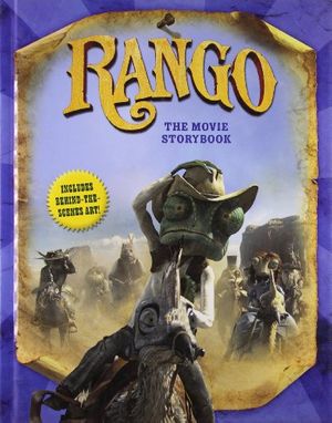 Cover Art for 9781402784422, Rango: The Movie Storybook by Ron Fontes