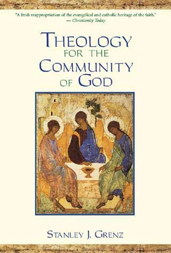 Cover Art for 9780802847553, Theology for the Community of God by Stanley J. Grenz