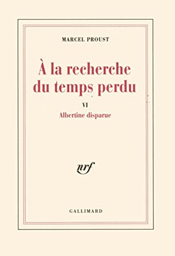 Cover Art for 9782070726646, Albertine Disparue by Marcel Proust