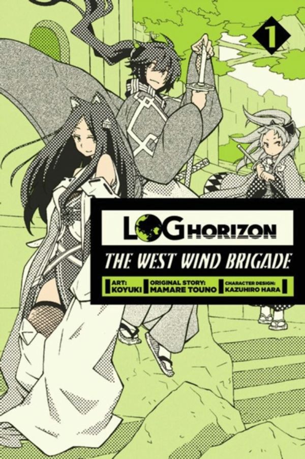 Cover Art for 9780316309004, Log Horizon: The West Wind Brigade, Vol. 1 by Mamare Touno