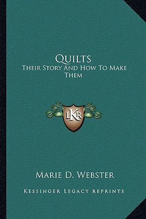 Cover Art for 9781163188996, Quilts by Marie D. Webster
