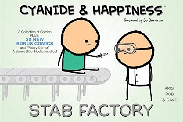 Cover Art for 9781608867691, Cyanide & Happiness: Stab Factory by Kris Wilson