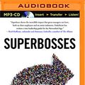 Cover Art for 9781511322287, Superbosses: How Exceptional Leaders Nurture Talent to Achieve Market Domination by Sydney Finkelstein