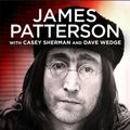 Cover Art for 9781529125207, The Last Days of John Lennon by James Patterson