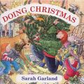 Cover Art for 9781845077242, Doing Christmas by Sarah Garland