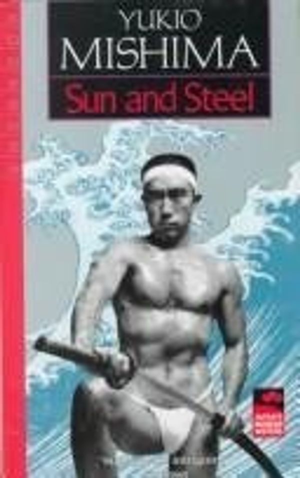 Cover Art for B01K93PVX8, Sun and Steel. by Yukio Mishima (1970-01-06) by Unknown