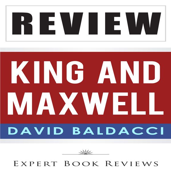 Cover Art for B00IECU8K8, Review: David Baldacci's King & Maxwell (Unabridged) by Unknown