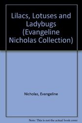 Cover Art for 9780780280335, Lilacs, Lotuses and Ladybugs by Evangeline Nicholas