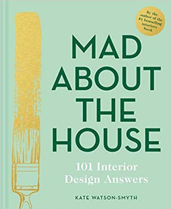 Cover Art for B08L3V2YQH, Mad about the House by Kate Watson-Smyth