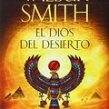 Cover Art for 9788415945611, El dios del desierto by Wilbur Smith