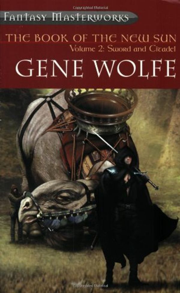 Cover Art for B00YTJP7G0, Sword and Citadel (The Book of the New Sun, Vol. 2) by Wolfe, Gene (2000) Paperback by Gene Wolfe