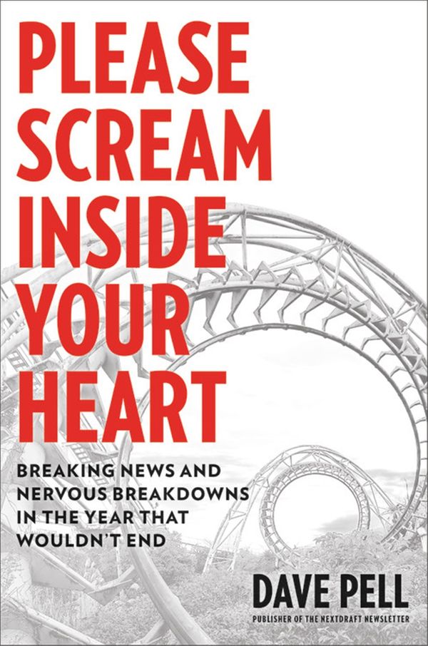 Cover Art for 9780306847394, Please Scream Inside Your Heart by Dave Pell