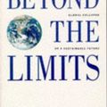 Cover Art for B019TME7C6, Beyond the Limits: Global Collapse or a Sustainable Future by Donella H. Meadows (1992-04-30) by Donella H. Meadows; Dennis L. Meadows; Jorgen Randers